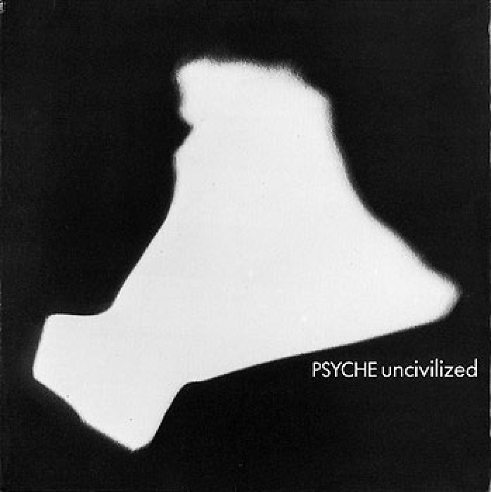 Psyche - Uncivilized